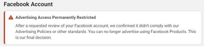 Why is account checkpoint and Advertising access permanently restricted?