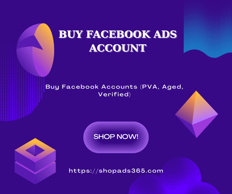 A Guide to Buying Facebook Ads Accounts: What You Need to Know