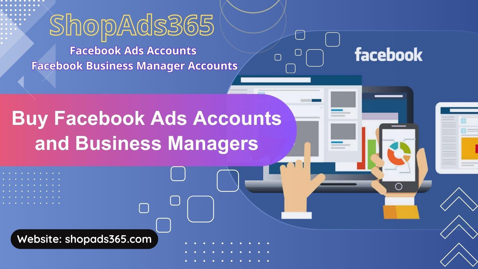 Buy Facebook Ads Accounts and Business Managers